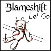 Blameshift : Let Go